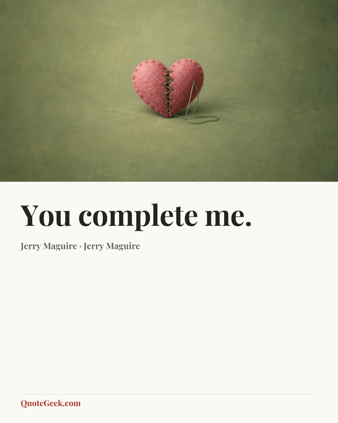 “You complete me.” — Jerry Maguire · Jerry Maguire. Illustrated QuoteGeek card.