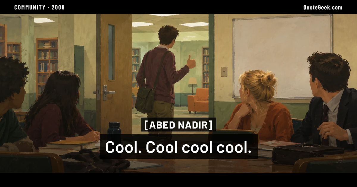“Cool. Cool cool cool.” | Community (2009), explained