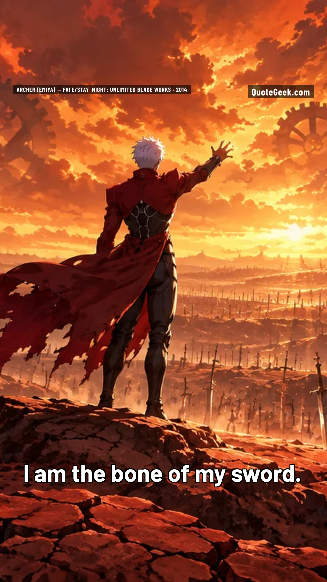 “I am the bone of my sword.” — Archer (EMIYA) · Fate/stay night: Unlimited Blade Works. Illustrated QuoteGeek card.