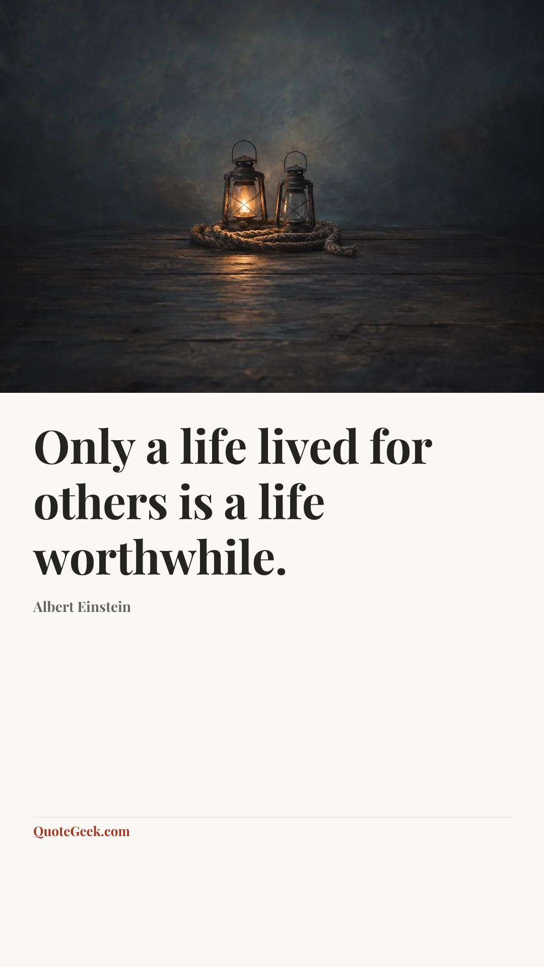 “Only a life lived for others is a life worthwhile.” — Albert Einstein. Illustrated QuoteGeek card.