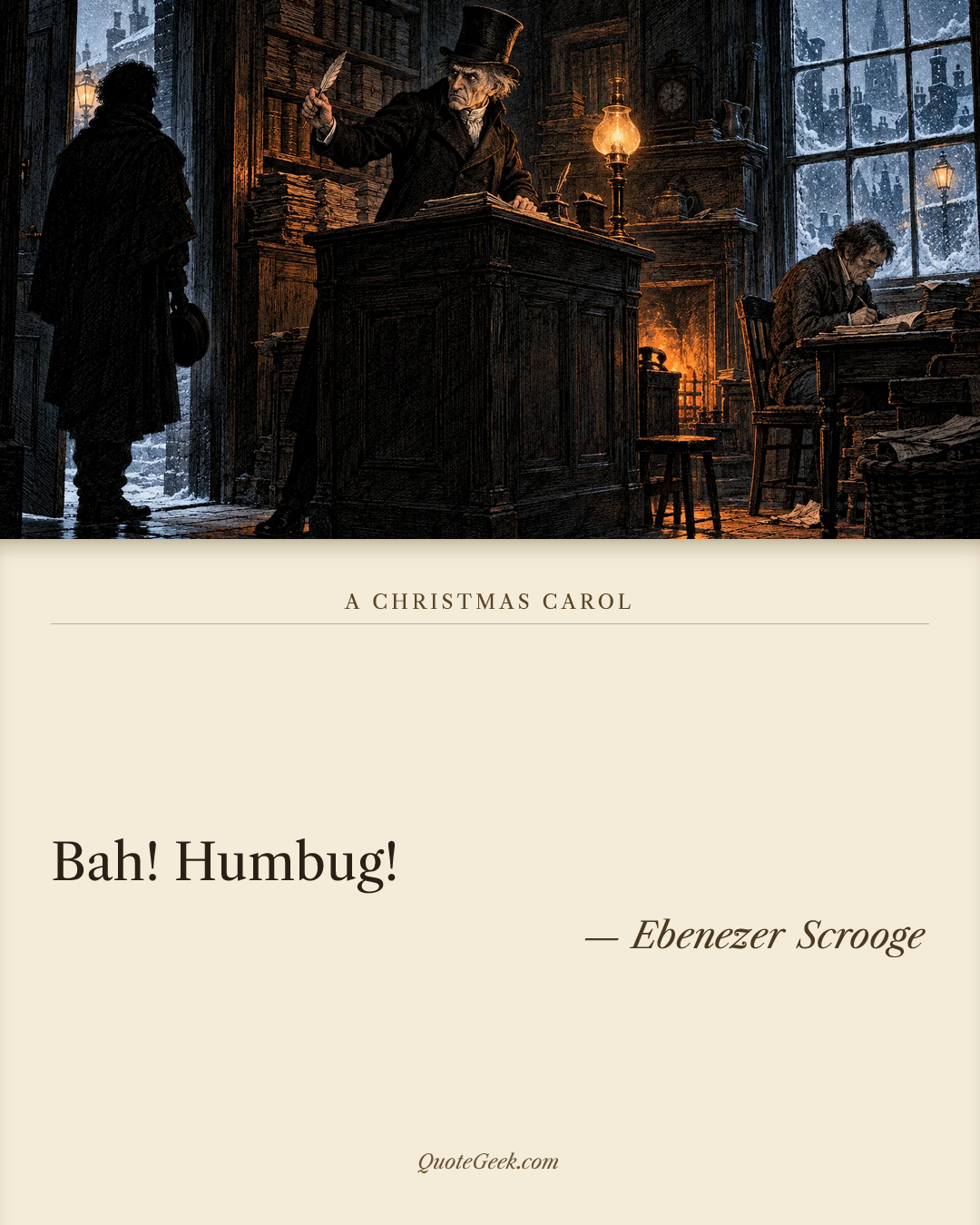 “Bah! Humbug!” — Ebenezer Scrooge · A Christmas Carol. Illustrated QuoteGeek card.