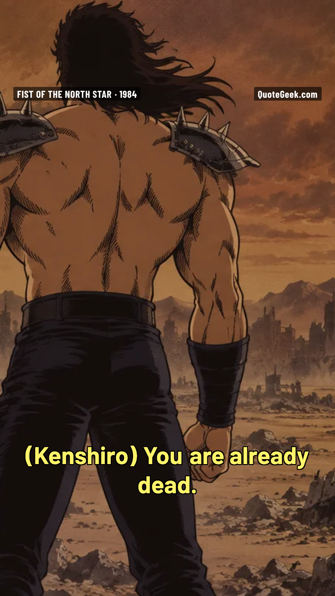 “You are already dead.” — Kenshiro · Fist of the North Star. Illustrated QuoteGeek card.