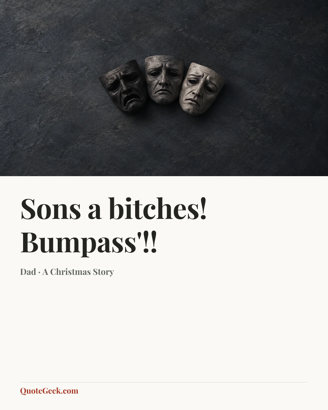 “Sons a bitches! Bumpass'!!” — Dad · A Christmas Story. Illustrated QuoteGeek card.