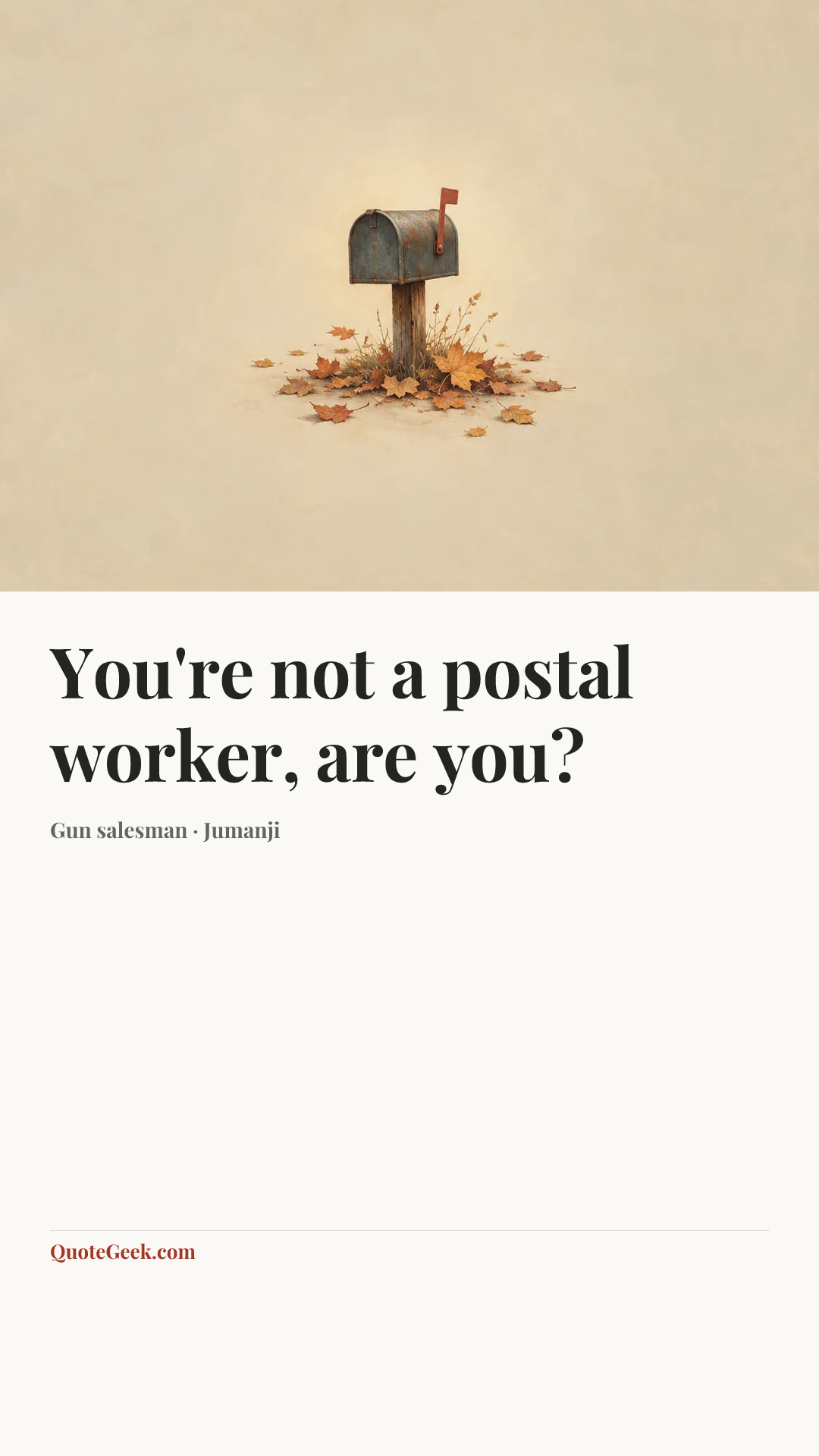 “You're not a postal worker, are you?” — Gun salesman · Jumanji. Illustrated QuoteGeek card.