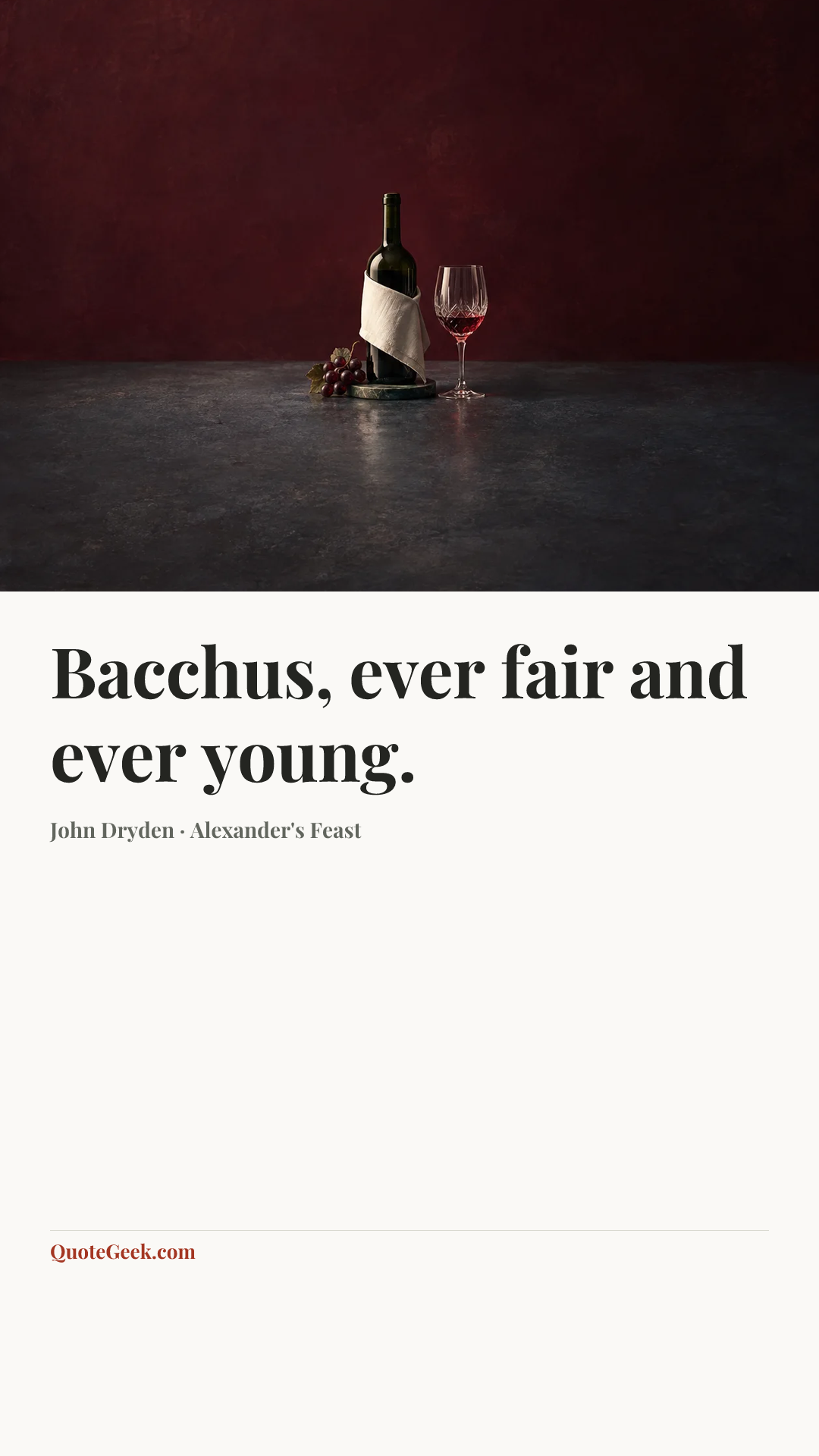 “Bacchus, ever fair and ever young.” — John Dryden · Alexander's Feast. Illustrated QuoteGeek card.