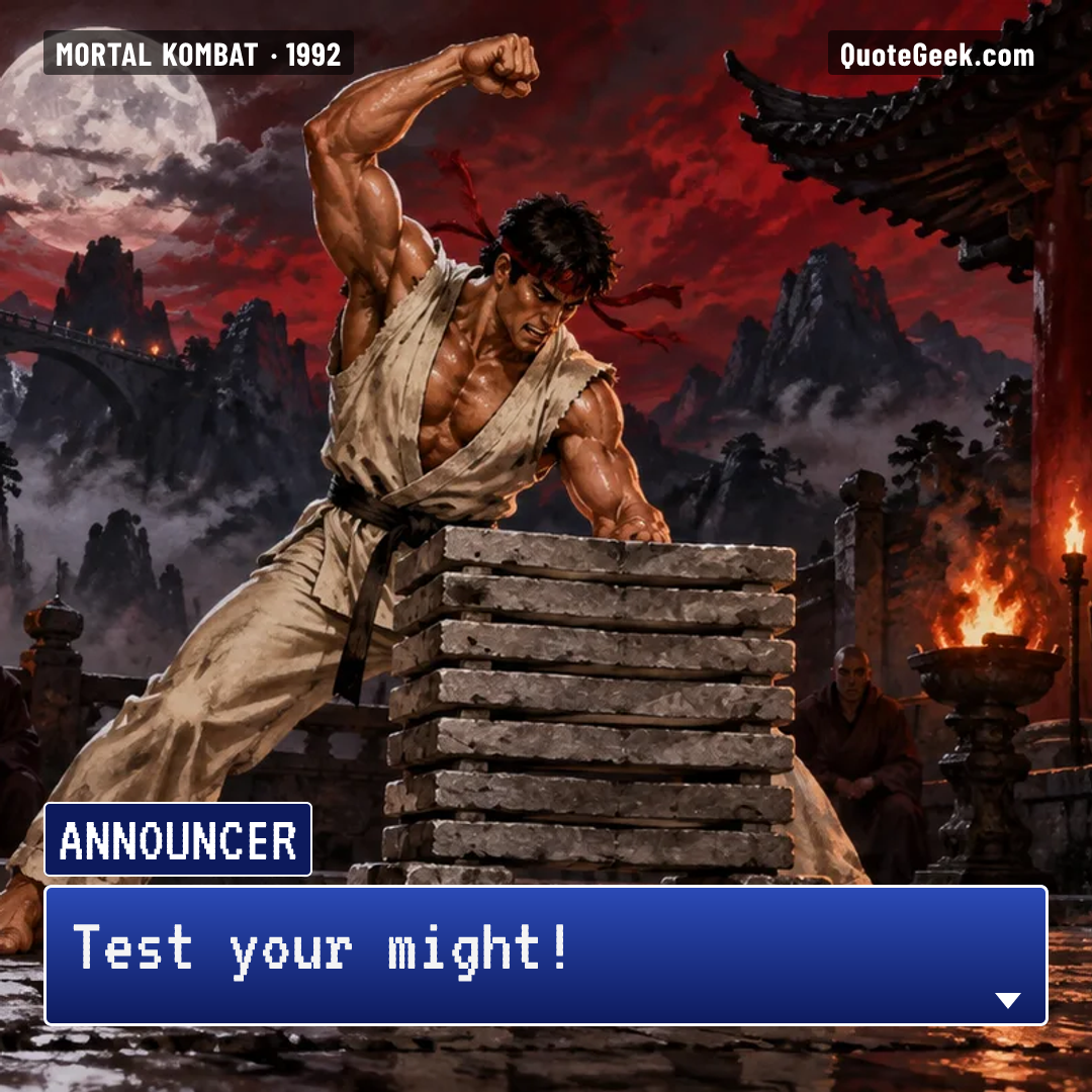 “Test your might!” — Announcer · Mortal Kombat. Illustrated QuoteGeek card.