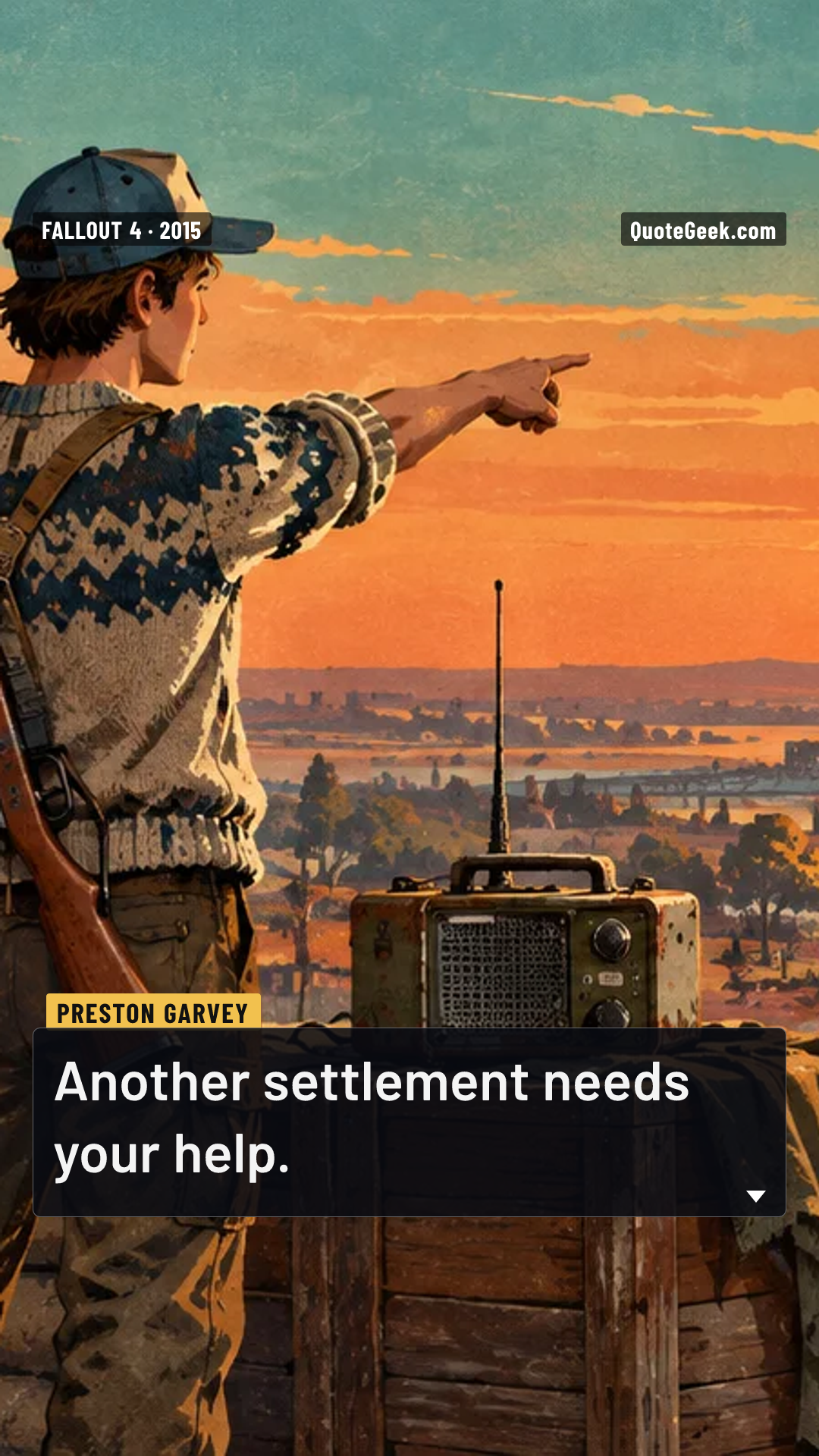 “Another settlement needs your help.” — Preston Garvey · Fallout 4. Illustrated QuoteGeek card.