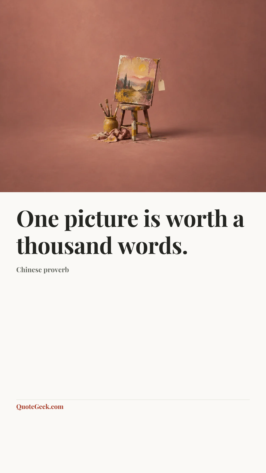 “One picture is worth a thousand words.” — Chinese proverb. Illustrated QuoteGeek card.