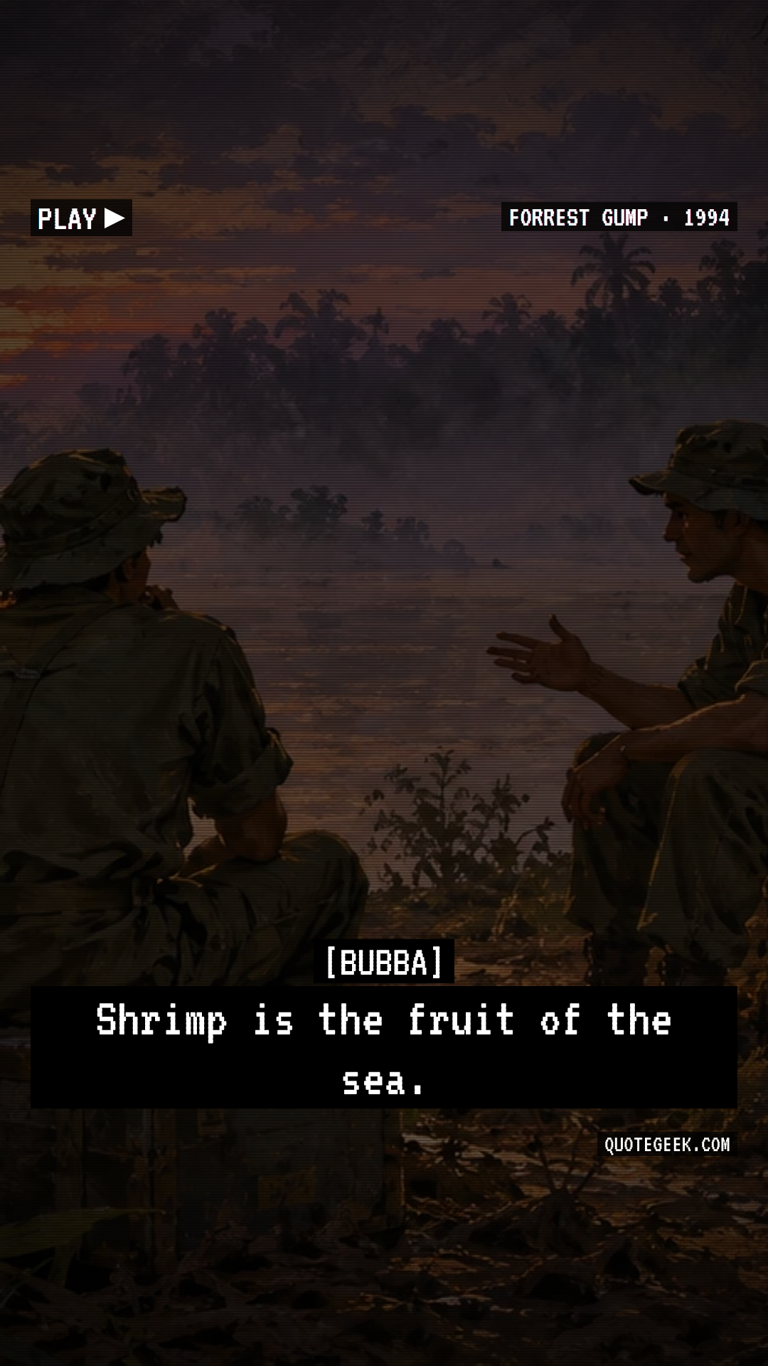 “Shrimp is the fruit of the sea.” — Bubba · Forrest Gump. Illustrated QuoteGeek card.