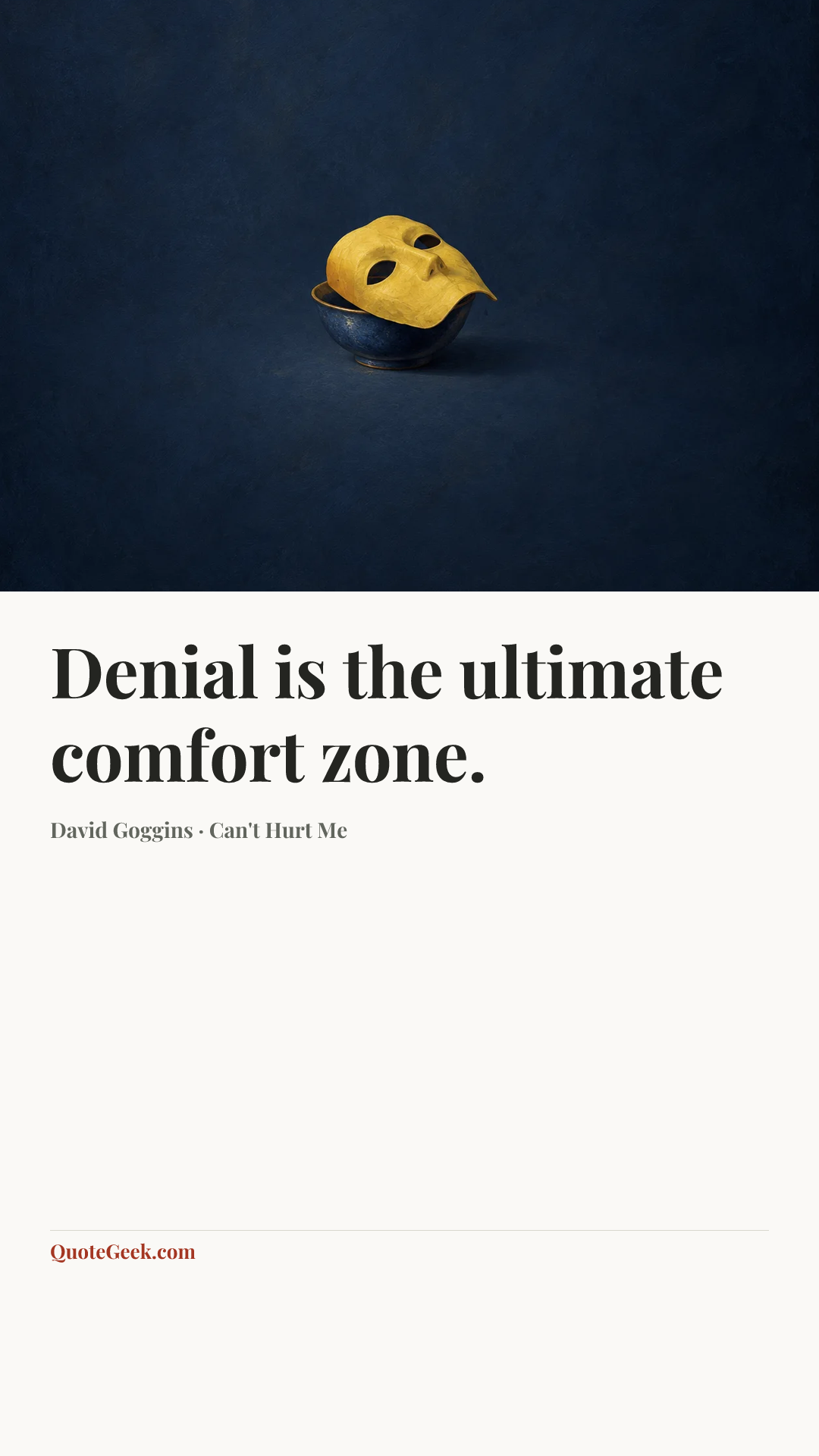 “Denial is the ultimate comfort zone.” — David Goggins · Can't Hurt Me. Illustrated QuoteGeek card.