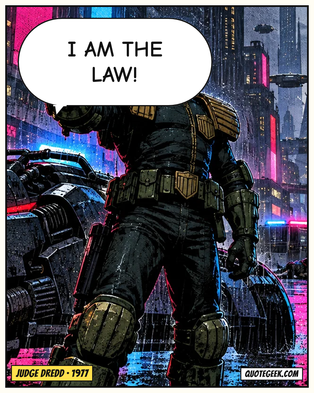“I am the law!” — Judge Dredd · Judge Dredd. Illustrated QuoteGeek card.