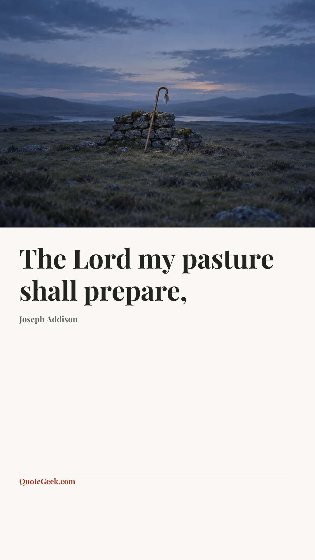 “The Lord my pasture shall prepare,” — Joseph Addison. Illustrated QuoteGeek card.