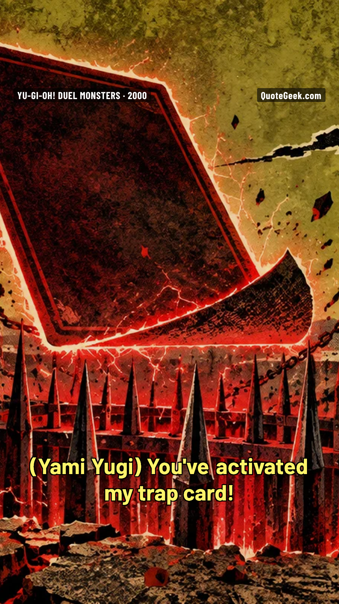 “You've activated my trap card!” — Yami Yugi · Yu-Gi-Oh! Duel Monsters. Illustrated QuoteGeek card.