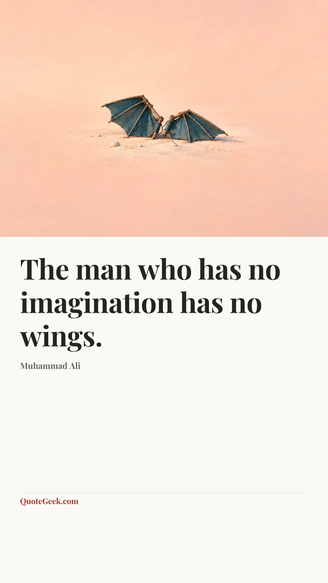 “The man who has no imagination has no wings.” — Muhammad Ali. Illustrated QuoteGeek card.