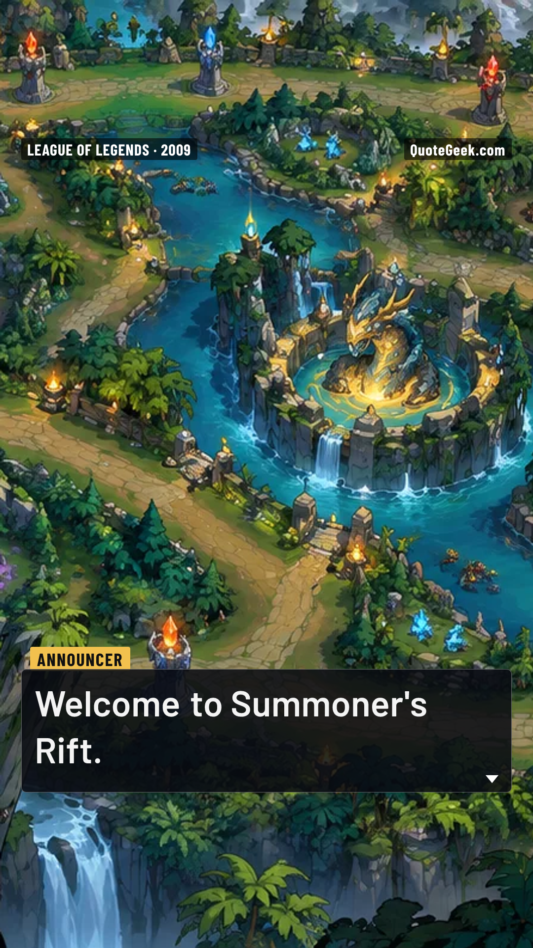 “Welcome to Summoner's Rift.” — Announcer · League of Legends. Illustrated QuoteGeek card.