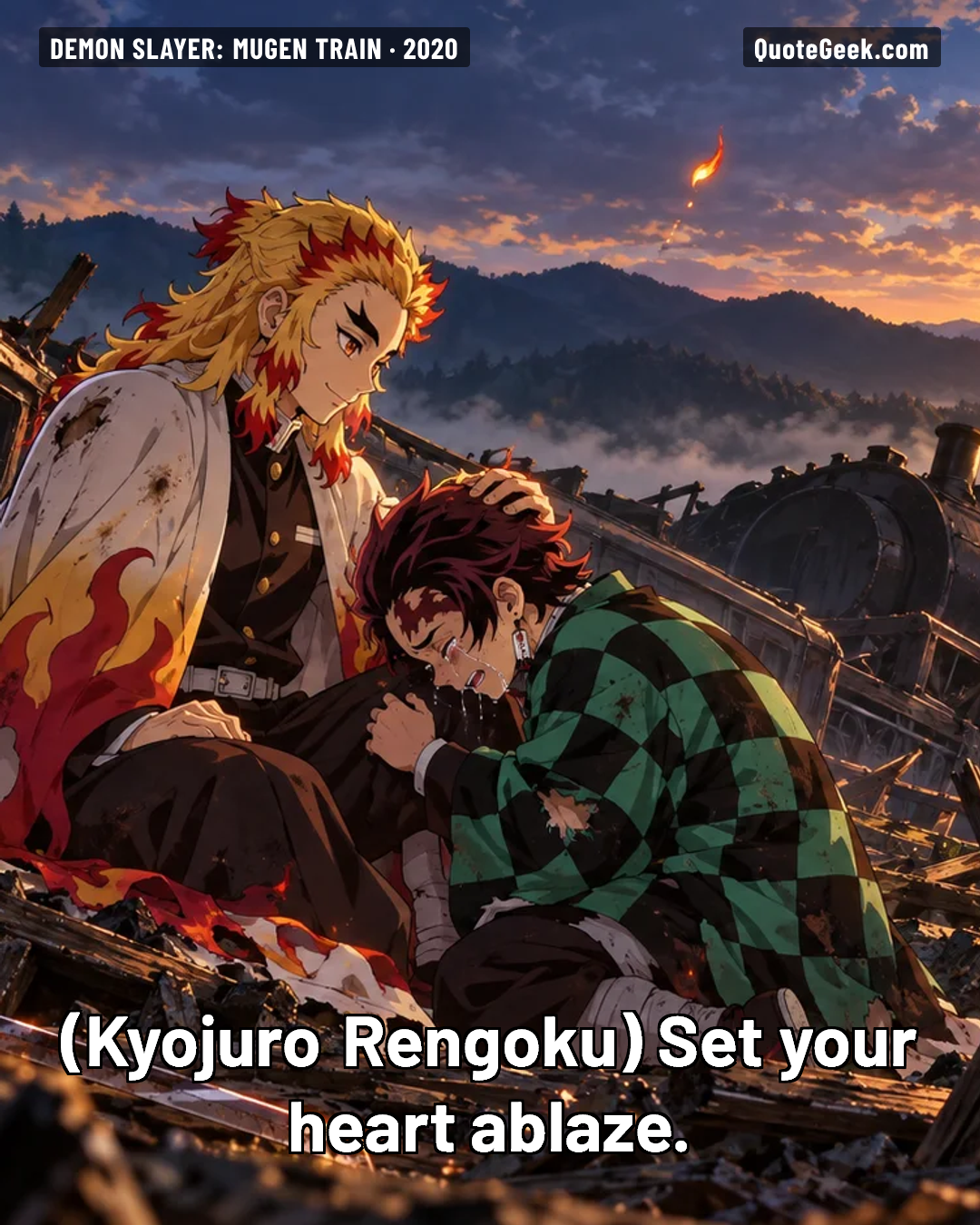 “Set your heart ablaze.” — Kyojuro Rengoku · Demon Slayer: Mugen Train. Illustrated QuoteGeek card.