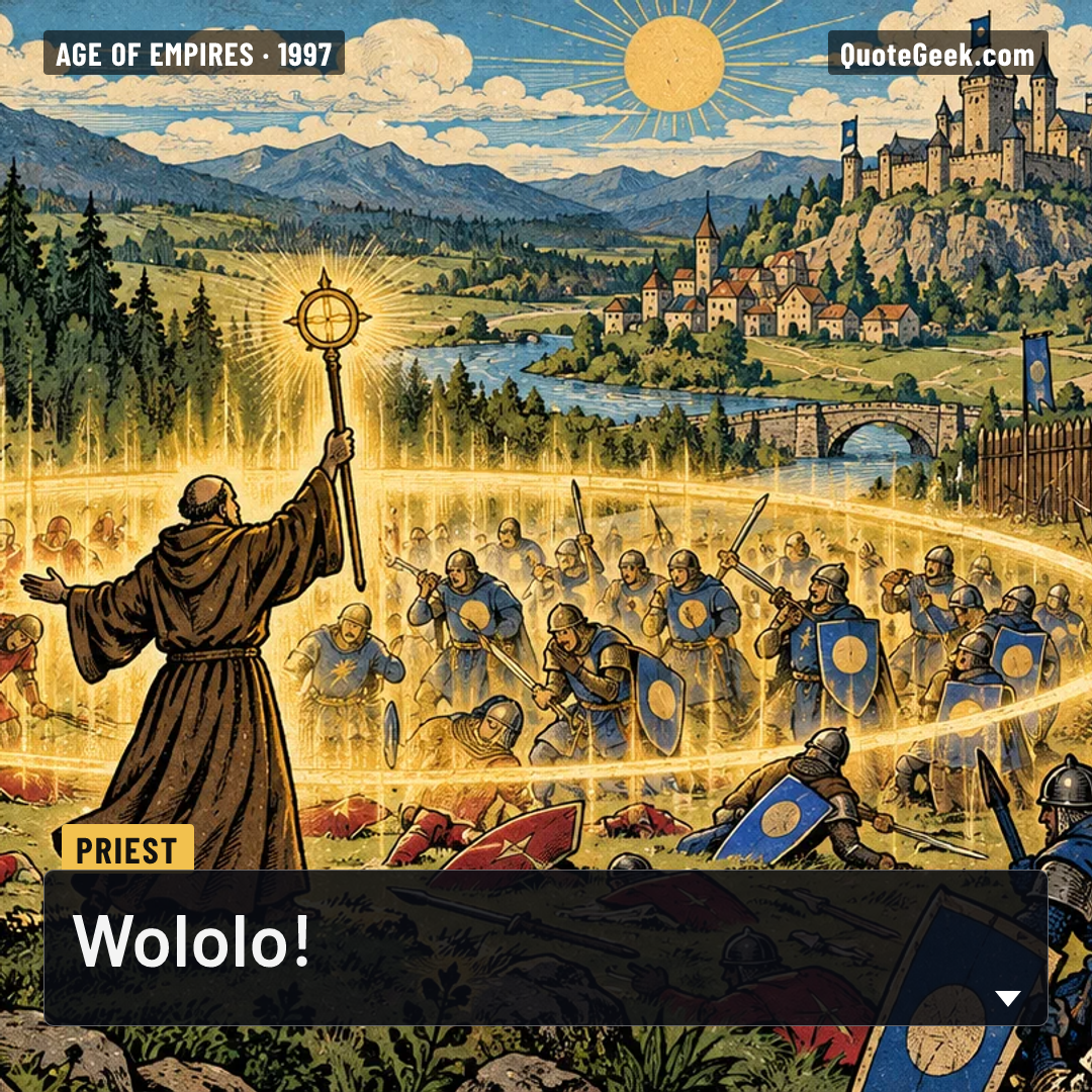 “Wololo!” — Priest · Age of Empires. Illustrated QuoteGeek card.