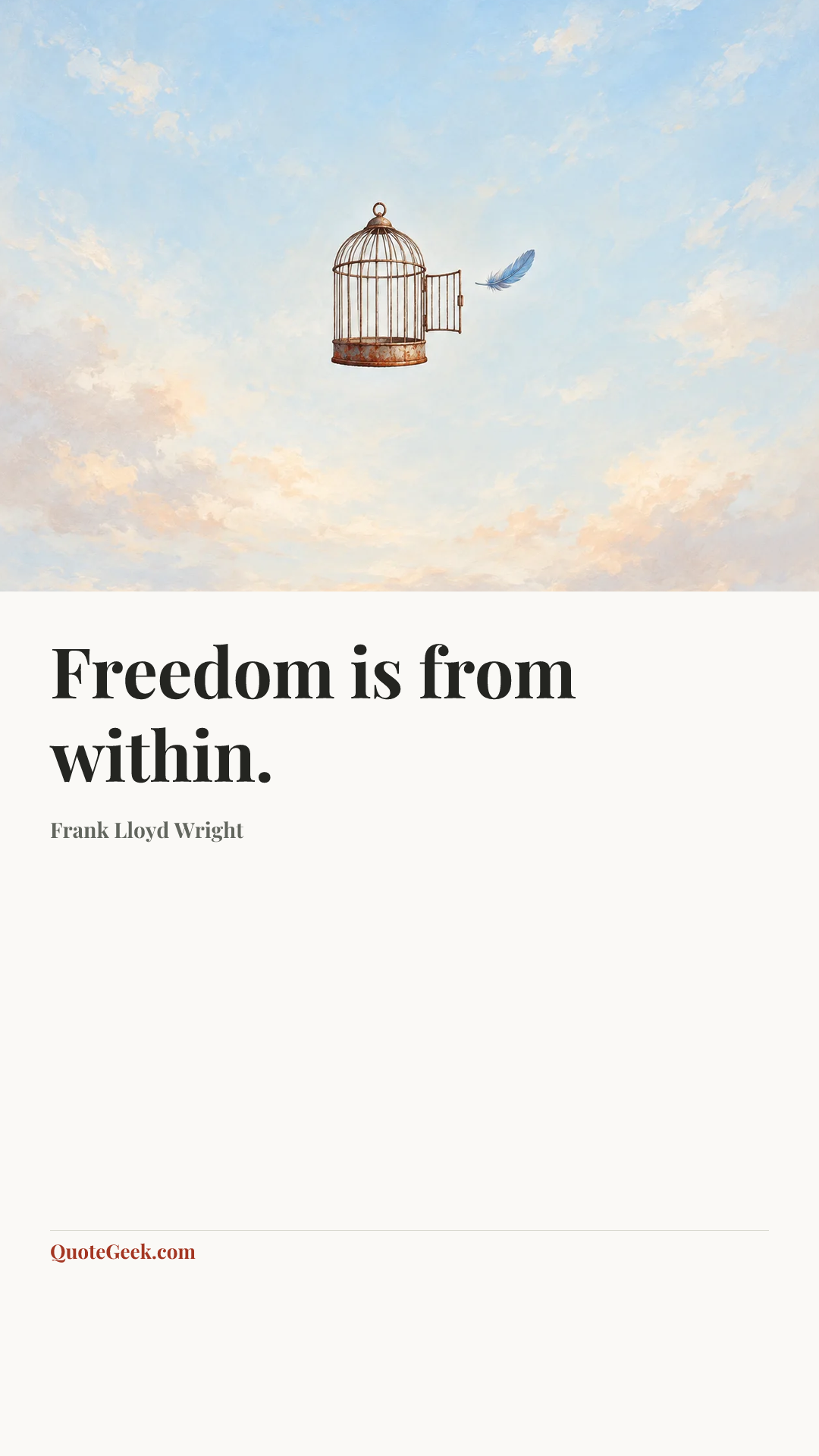 “Freedom is from within.” — Frank Lloyd Wright. Illustrated QuoteGeek card.