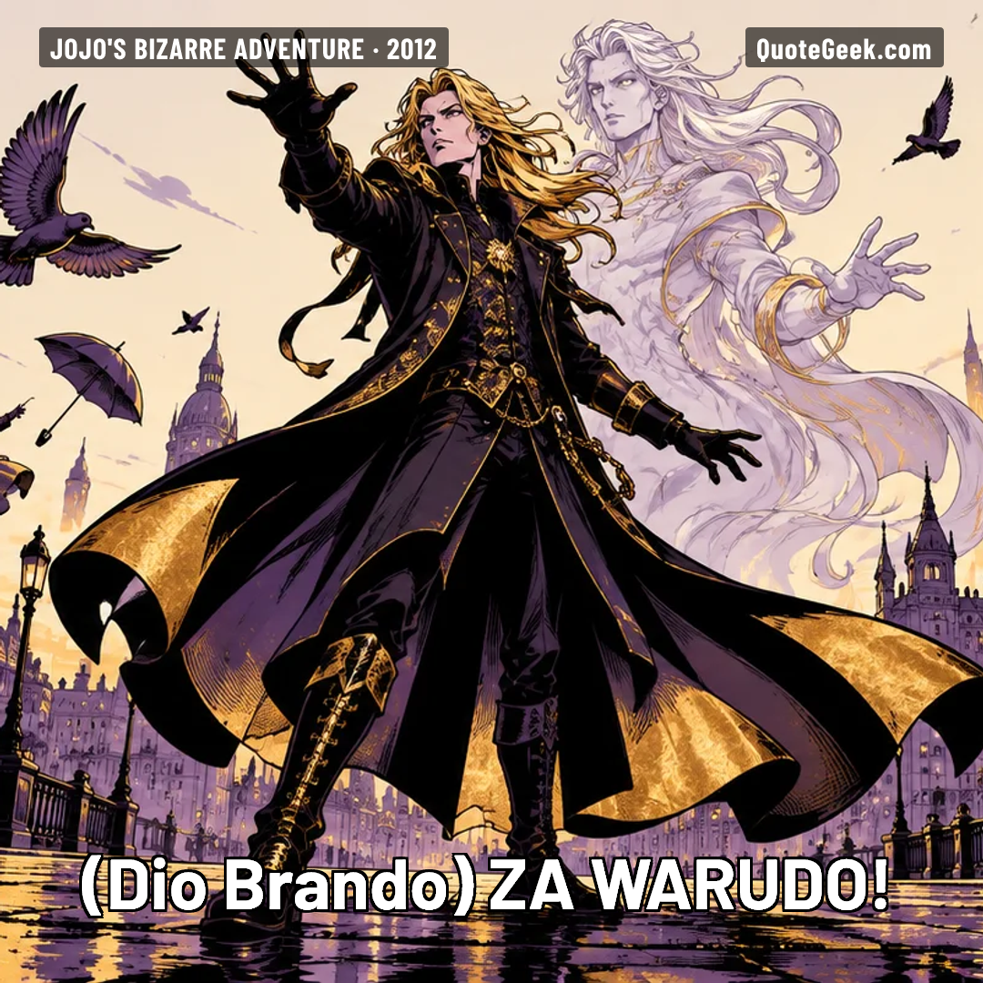 “ZA WARUDO!” — Dio Brando · JoJo's Bizarre Adventure. Illustrated QuoteGeek card.
