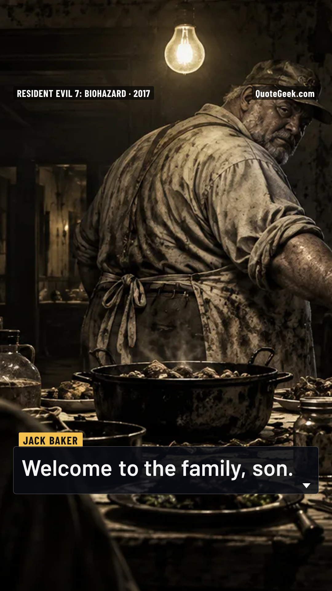 “Welcome to the family, son.” — Jack Baker · Resident Evil 7: Biohazard. Illustrated QuoteGeek card.
