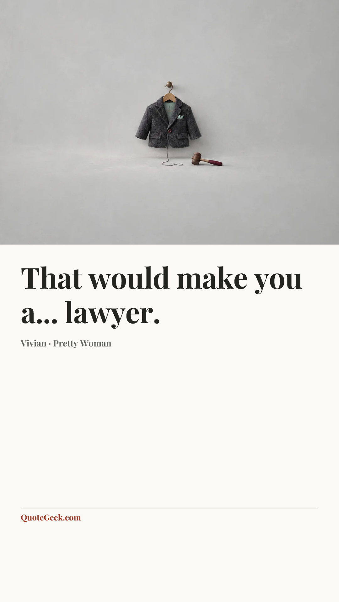 “That would make you a... lawyer.” — Vivian · Pretty Woman. Illustrated QuoteGeek card.