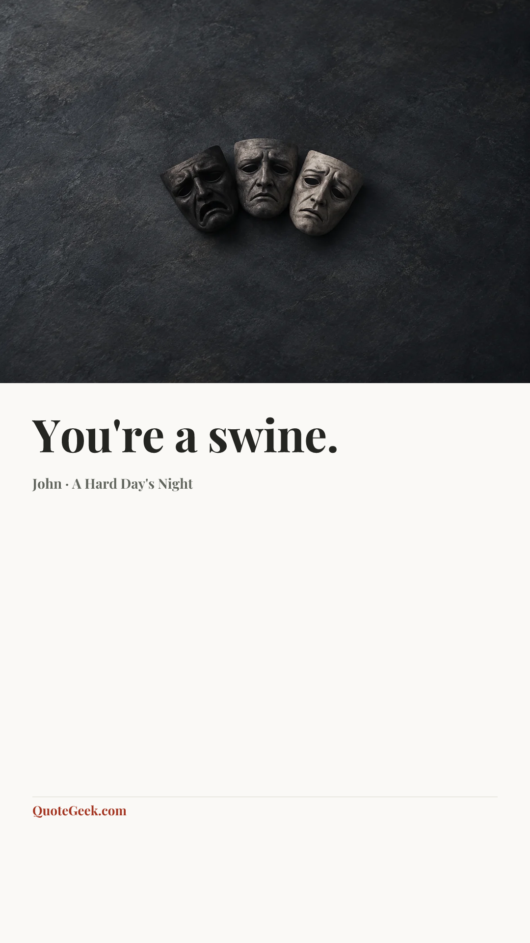 “You're a swine.” — John · A Hard Day's Night. Illustrated QuoteGeek card.