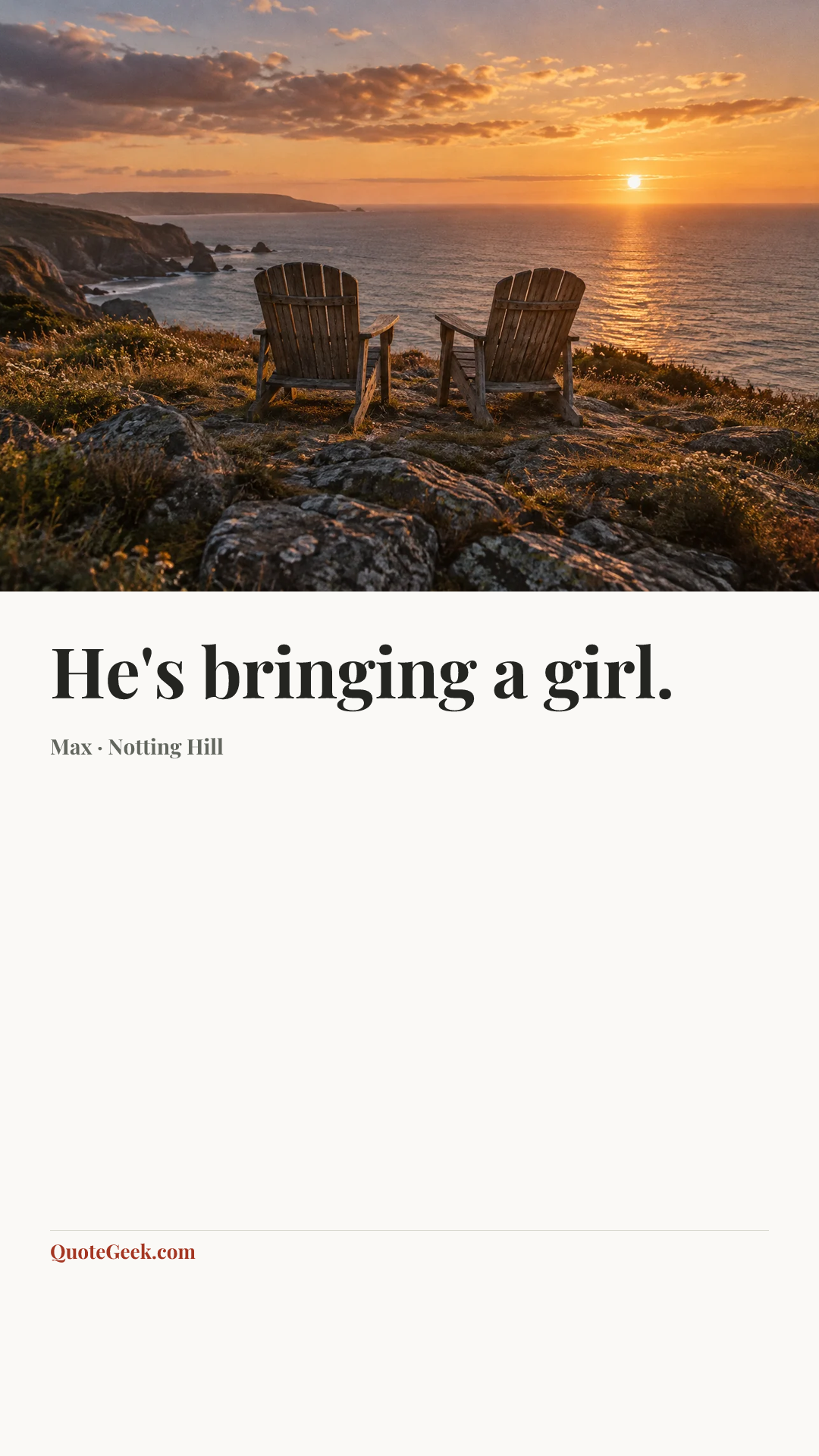 “He's bringing a girl.” — Max · Notting Hill. Illustrated QuoteGeek card.