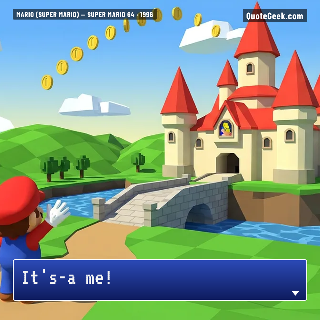 “It's-a me!” — Mario (Super Mario) · Super Mario 64. Illustrated QuoteGeek card.