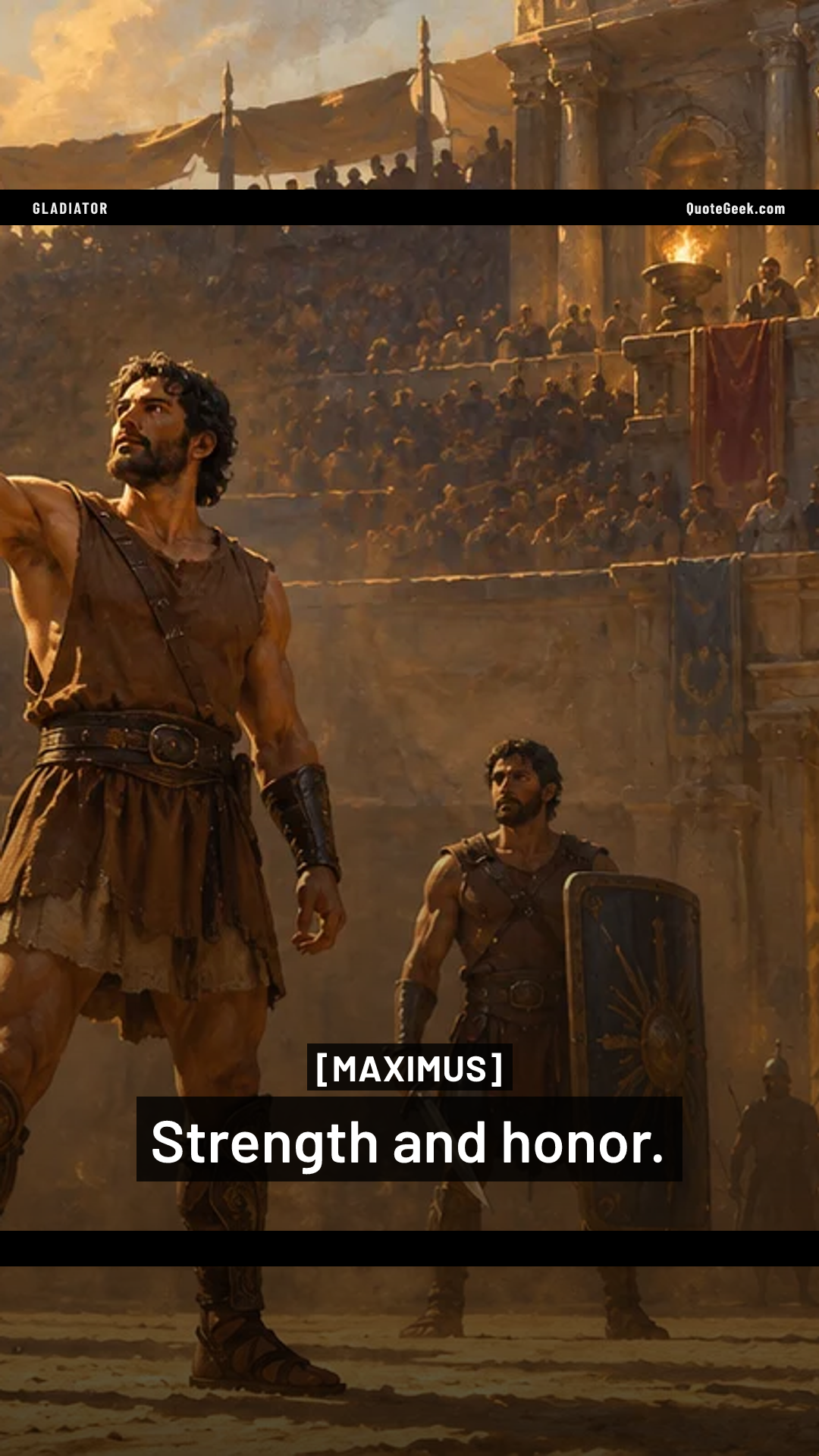“Strength and honor.” — Maximus · Gladiator. Illustrated QuoteGeek card.