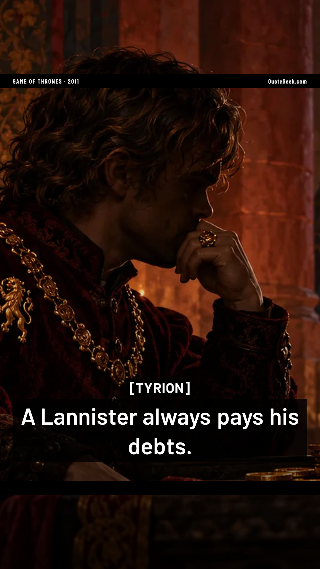 “A Lannister always pays his debts.” — Tyrion · Game of Thrones. Illustrated QuoteGeek card.