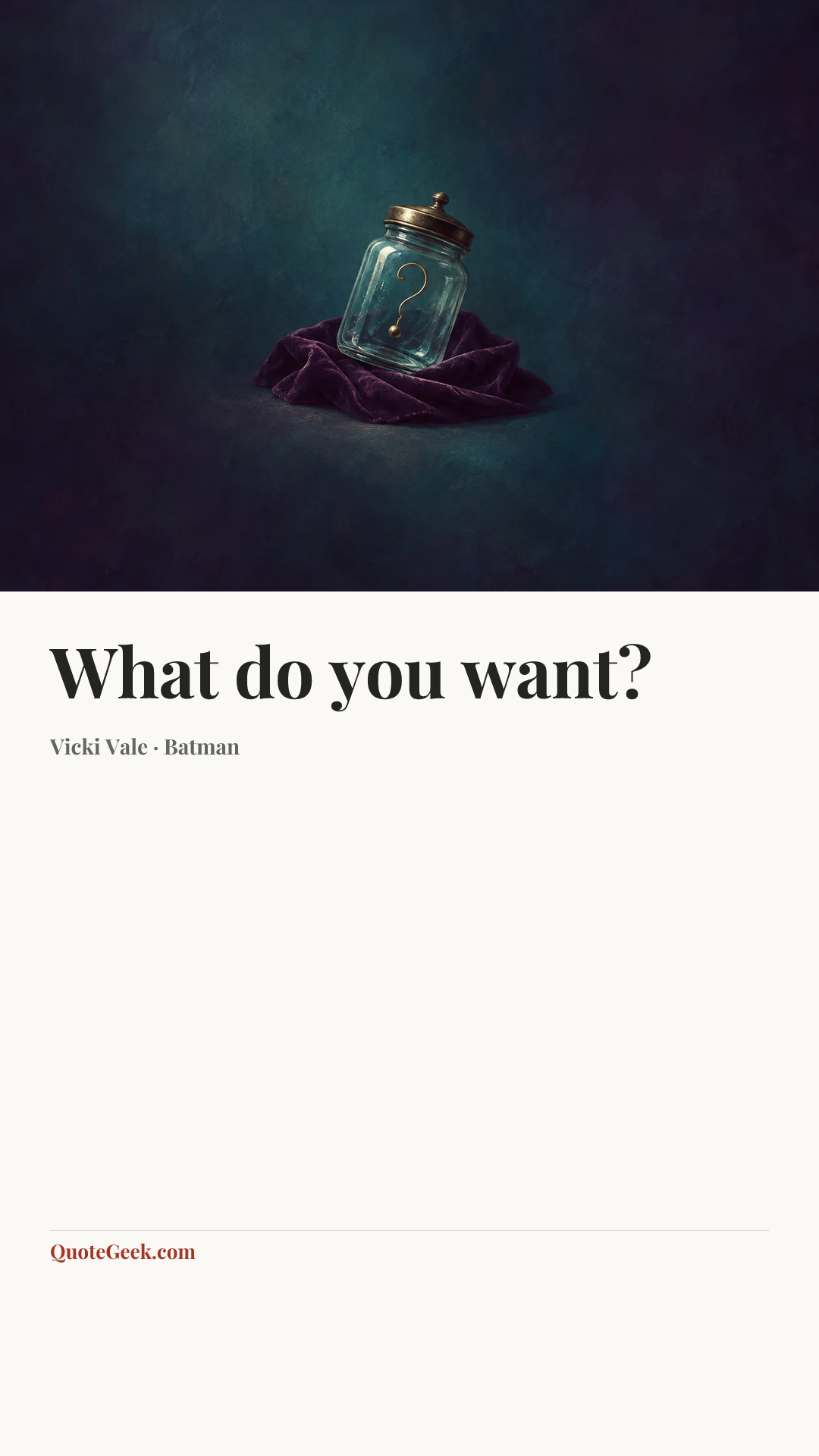 “What do you want?” — Vicki Vale · Batman. Illustrated QuoteGeek card.