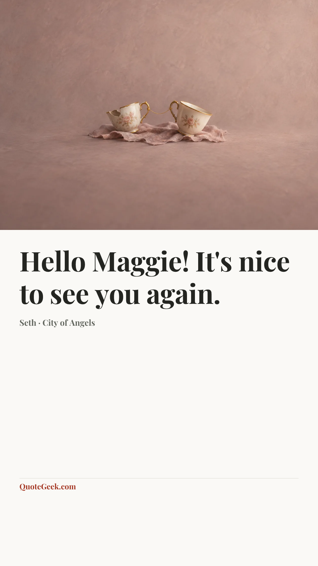 “Hello Maggie! It's nice to see you again.” — Seth · City of Angels. Illustrated QuoteGeek card.