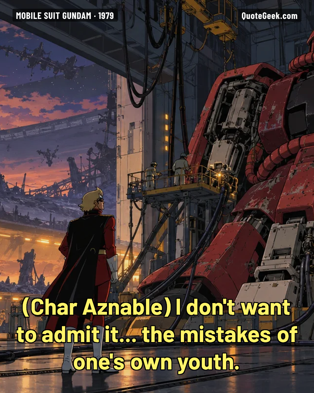 “I don't want to admit it... the mistakes of one's own youth.” — Char Aznable · Mobile Suit Gundam. Illustrated QuoteGeek card.
