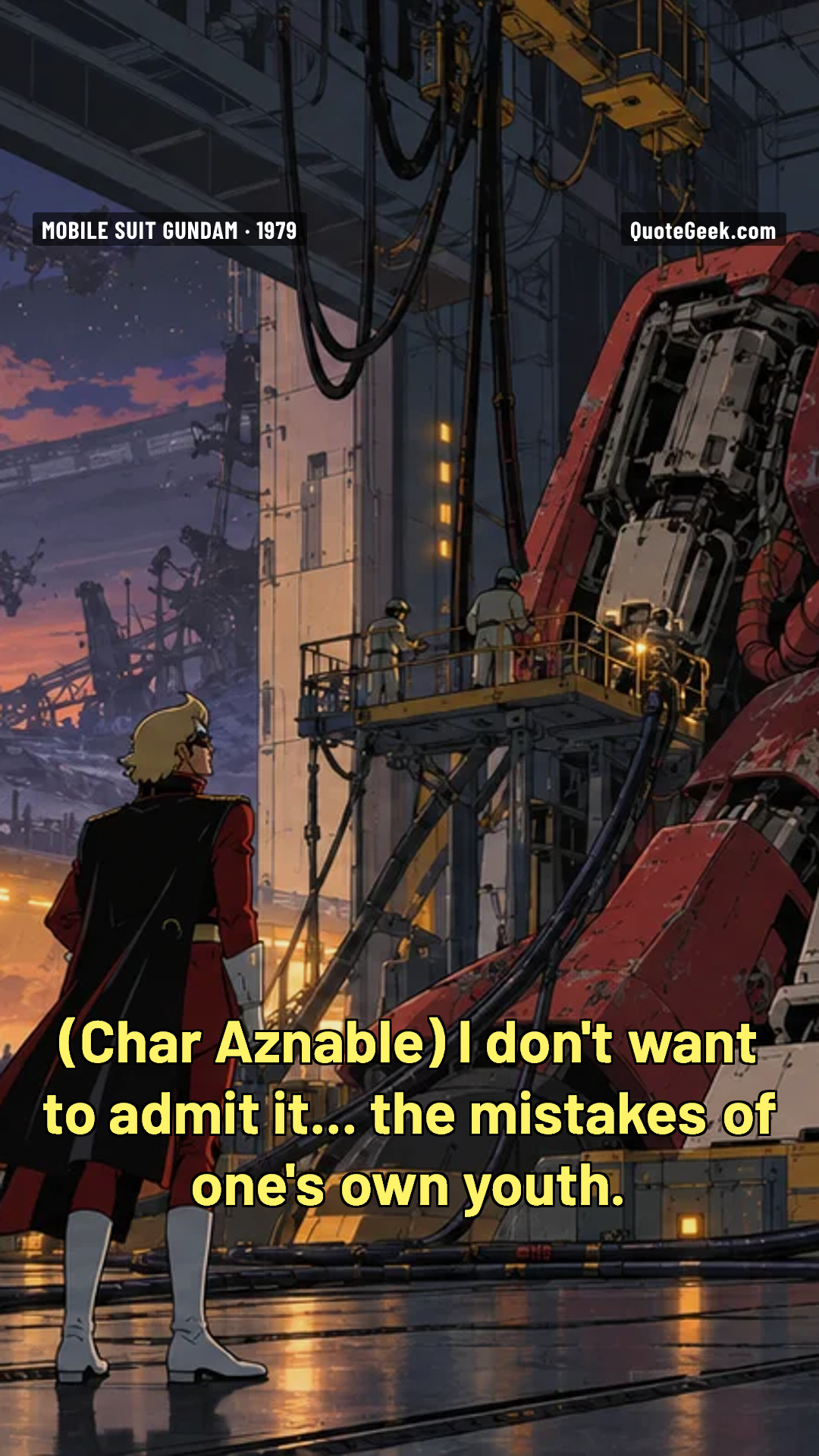 “I don't want to admit it... the mistakes of one's own youth.” — Char Aznable · Mobile Suit Gundam. Illustrated QuoteGeek card.