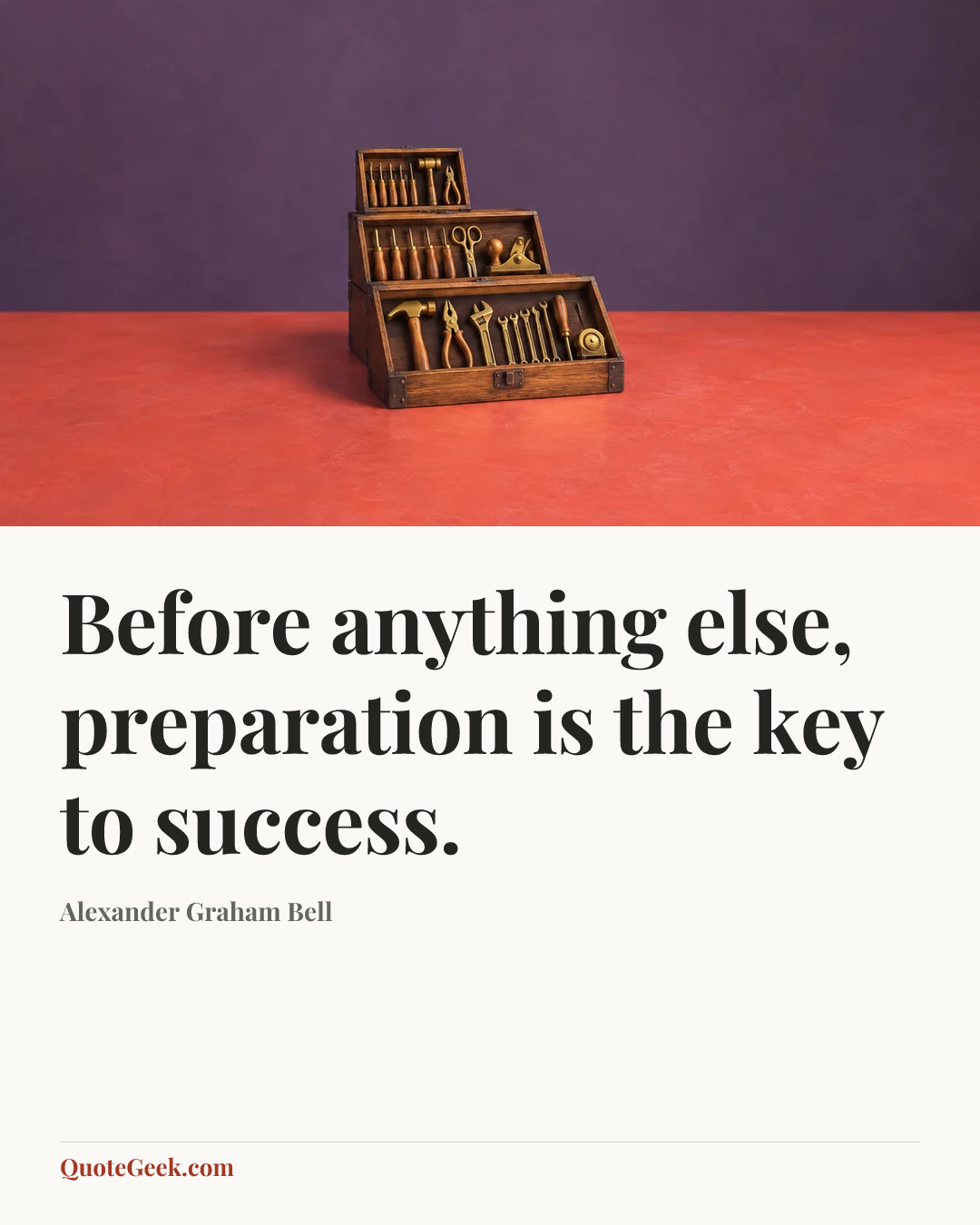 “Before anything else, preparation is the key to success.” — Alexander Graham Bell. Illustrated QuoteGeek card.