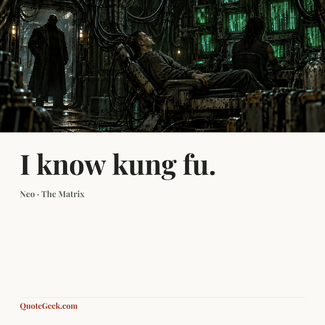 “I know kung fu.” — Neo · The Matrix. Illustrated QuoteGeek card.