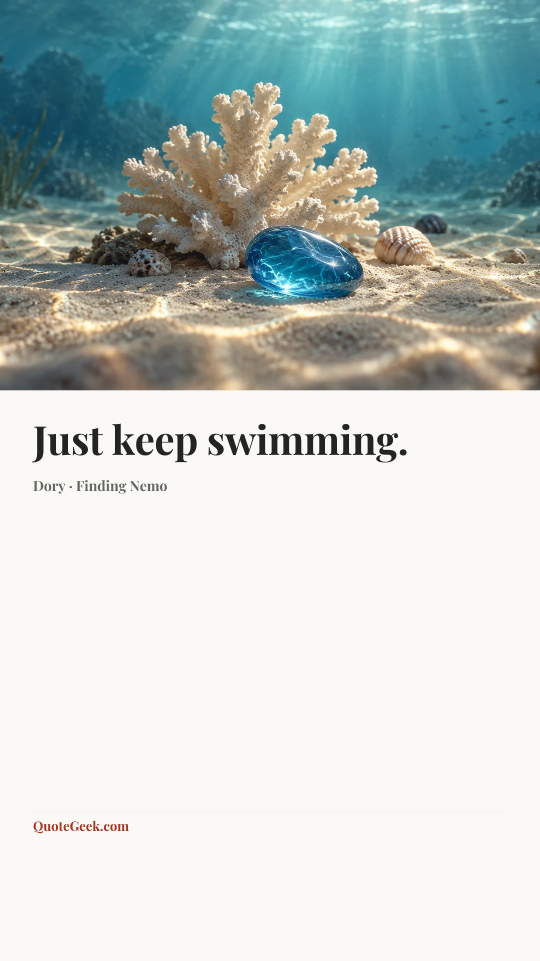 “Just keep swimming.” — Dory · Finding Nemo. Illustrated QuoteGeek card.