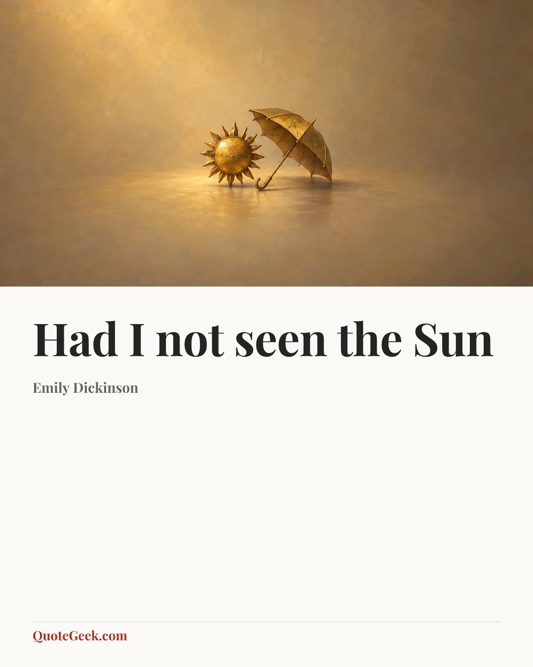 “Had I not seen the Sun” — Emily Dickinson. Illustrated QuoteGeek card.
