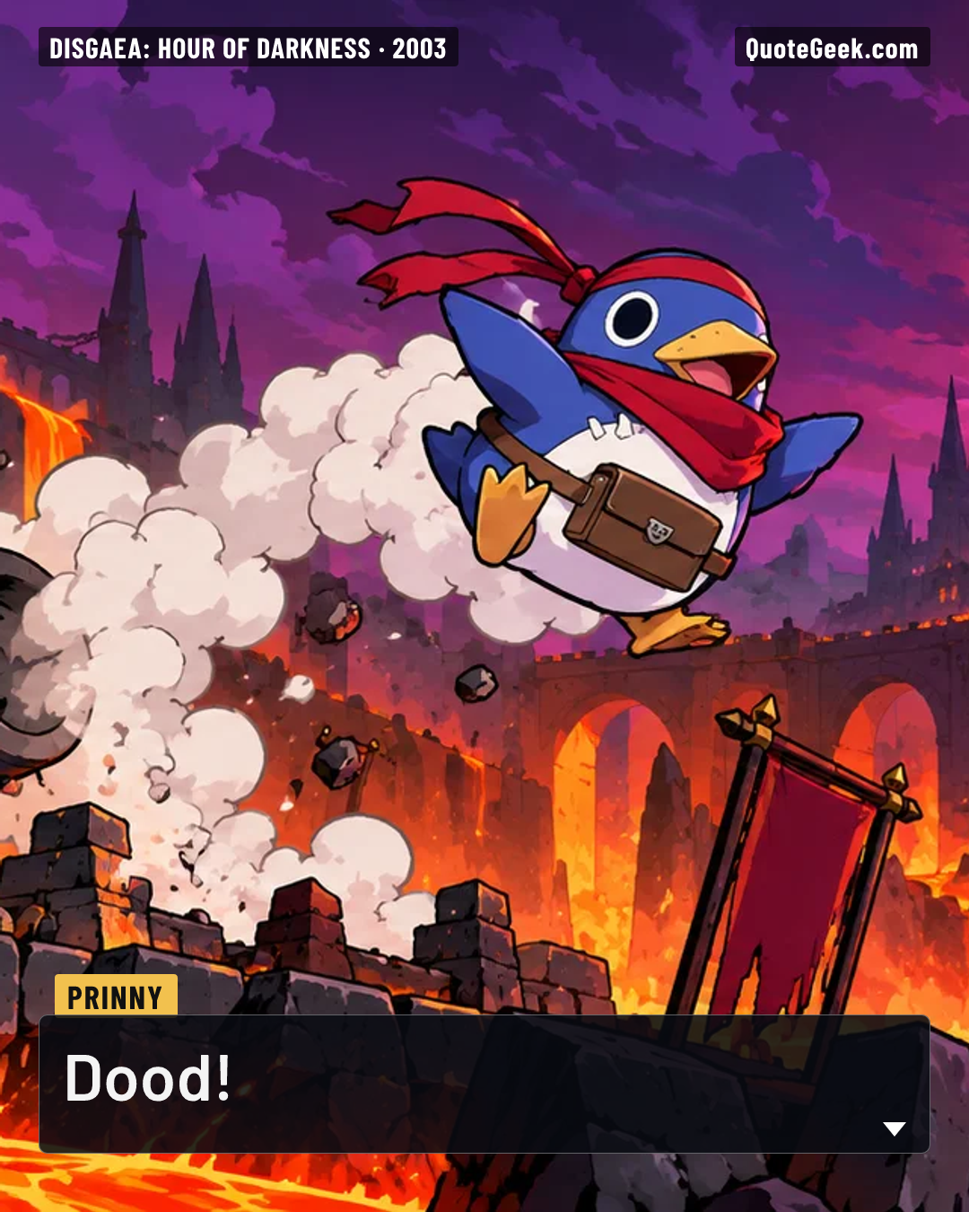 “Dood!” — Prinny · Disgaea: Hour of Darkness. Illustrated QuoteGeek card.