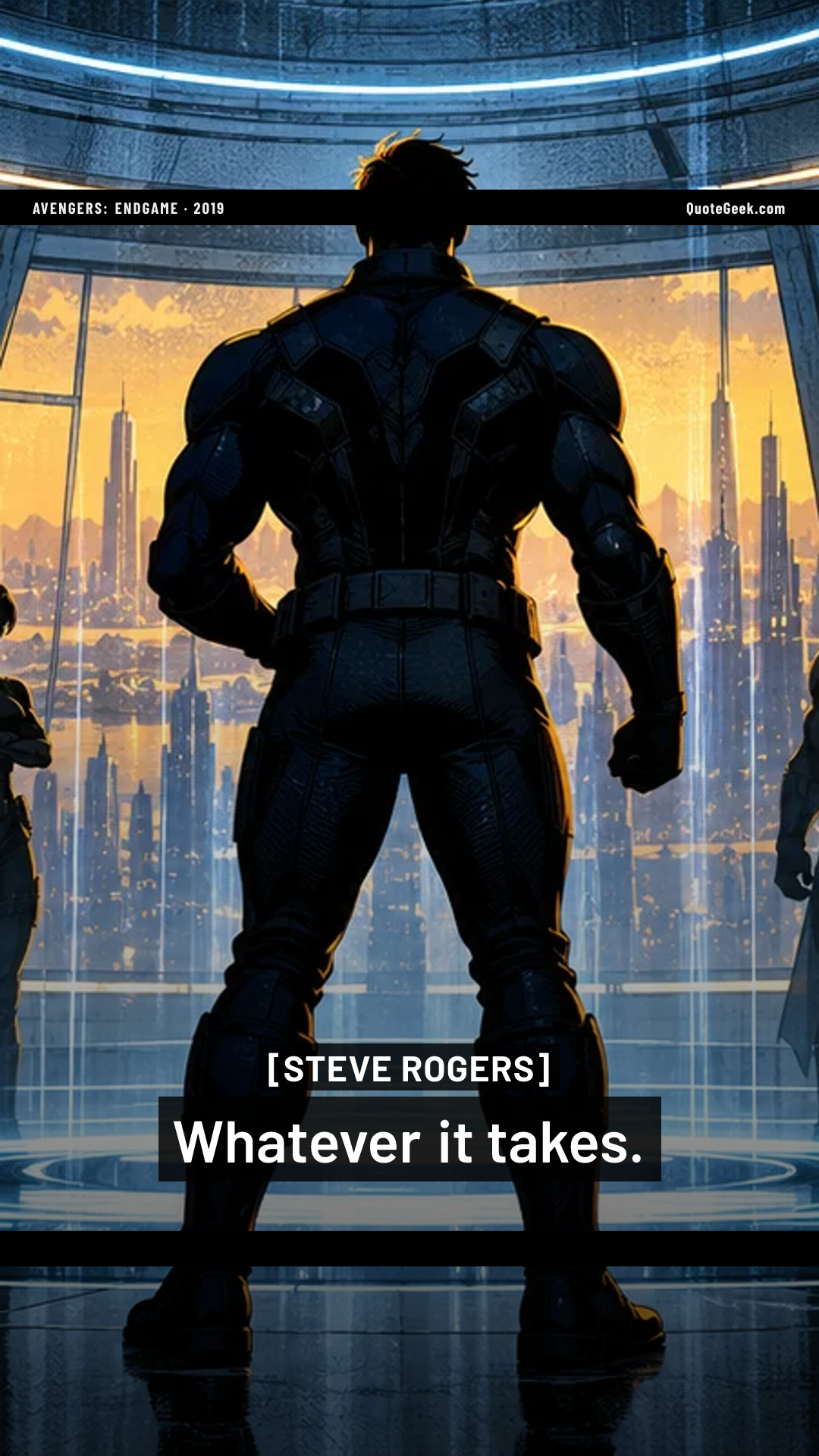 “Whatever it takes.” — Steve Rogers · Avengers: Endgame. Illustrated QuoteGeek card.