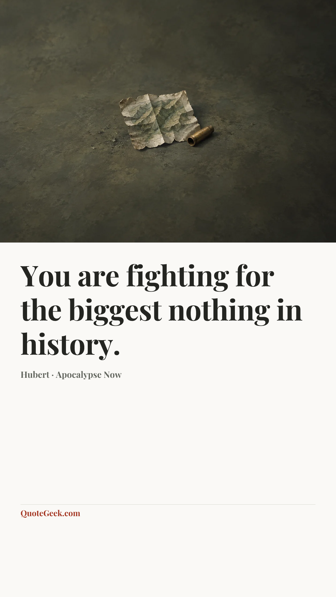 “You are fighting for the biggest nothing in history.” — Hubert · Apocalypse Now. Illustrated QuoteGeek card.
