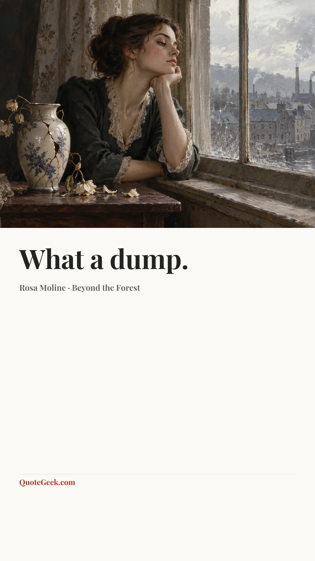 “What a dump.” — Rosa Moline · Beyond the Forest. Illustrated QuoteGeek card.