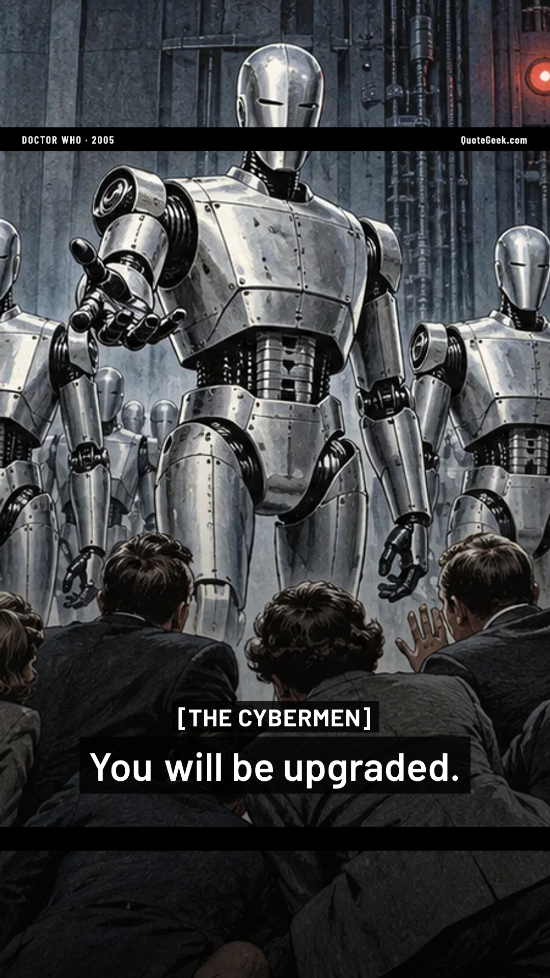 “You will be upgraded.” — The Cybermen · Doctor Who. Illustrated QuoteGeek card.